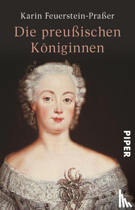 Feuerstein-Praßer, Karin - Die preußischen Königinnen