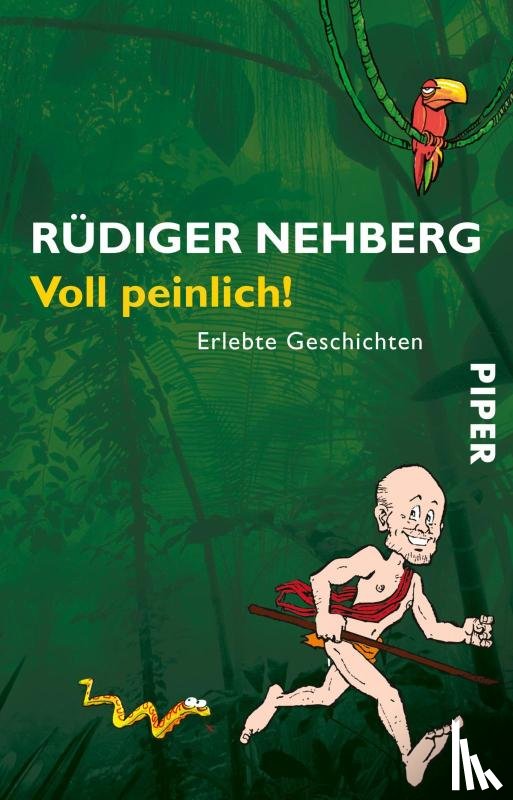 Nehberg, Rüdiger - Voll peinlich!