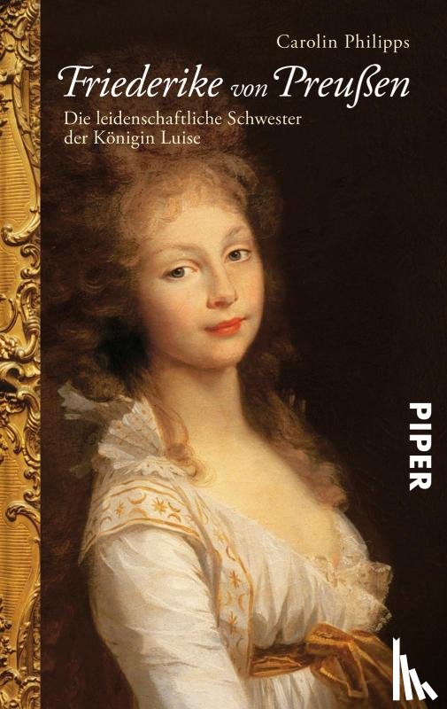 Philipps, Carolin - Friederike von Preußen