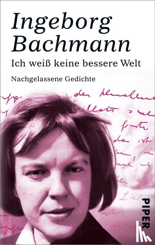 Bachmann, Ingeborg - Ich weiss keine bessere Welt