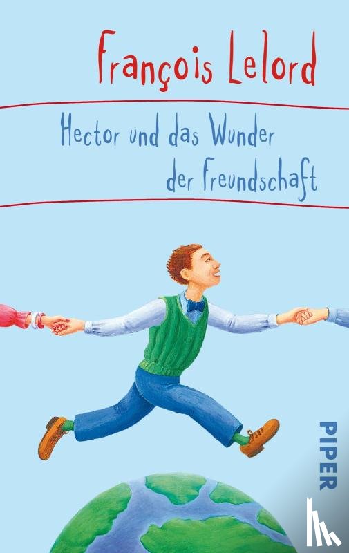 Lelord, François - Hector und das Wunder der Freundschaft