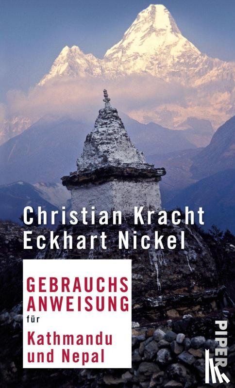 Kracht, Christian, Nickel, Eckhart - Gebrauchsanweisung für Kathmandu und Nepal