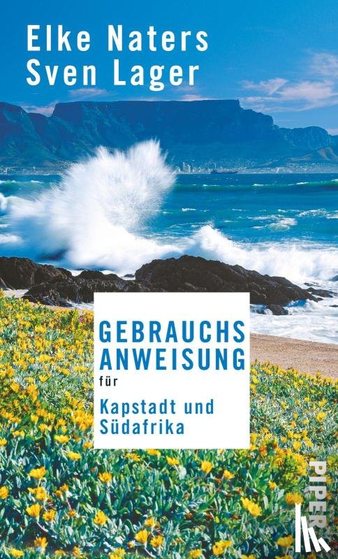 Naters, Elke, Lager, Sven - Gebrauchsanweisung für Kapstadt und Südafrika