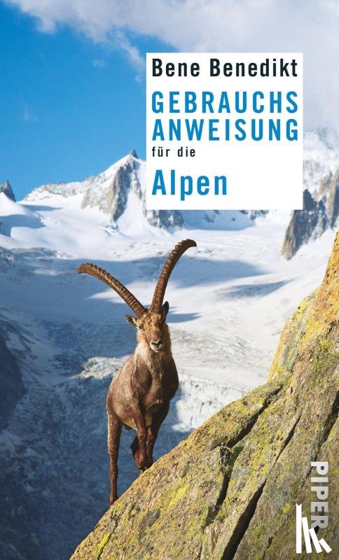 Benedikt, Bene - Gebrauchsanweisung für die Alpen