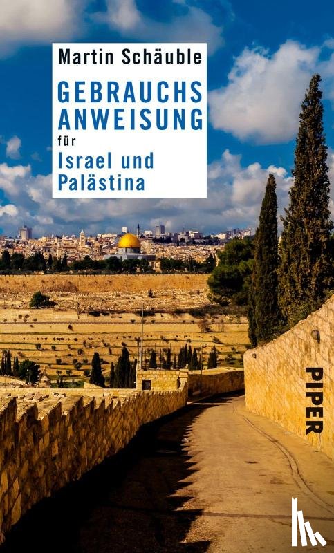 Schäuble, Martin - Gebrauchsanweisung für Israel und Palästina