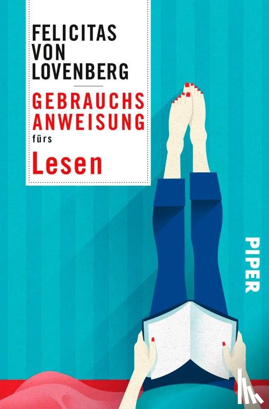 Lovenberg, Felicitas von - Gebrauchsanweisung fürs Lesen