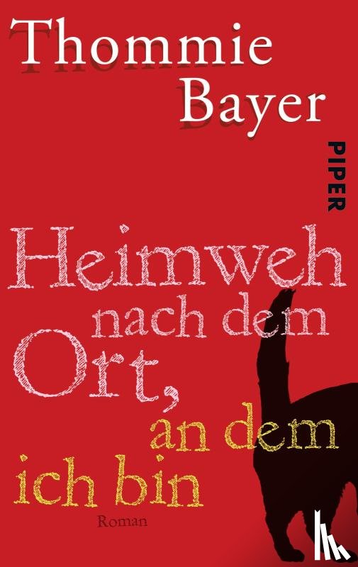 Bayer, Thommie - Heimweh nach dem Ort, an dem ich bin