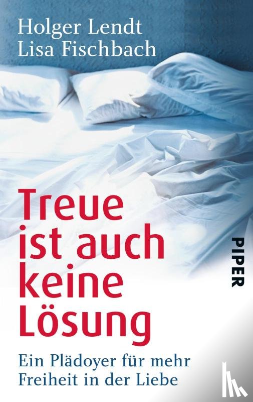 Lendt, Holger, Fischbach, Lisa - Treue ist auch keine Lösung