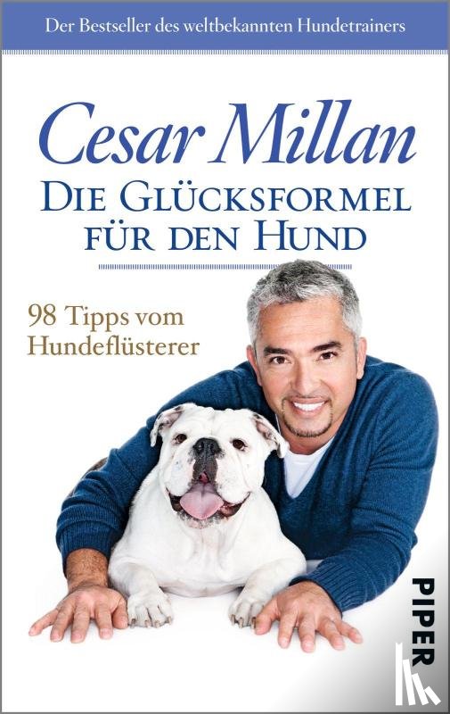 Millan, Cesar - Die Glücksformel für den Hund
