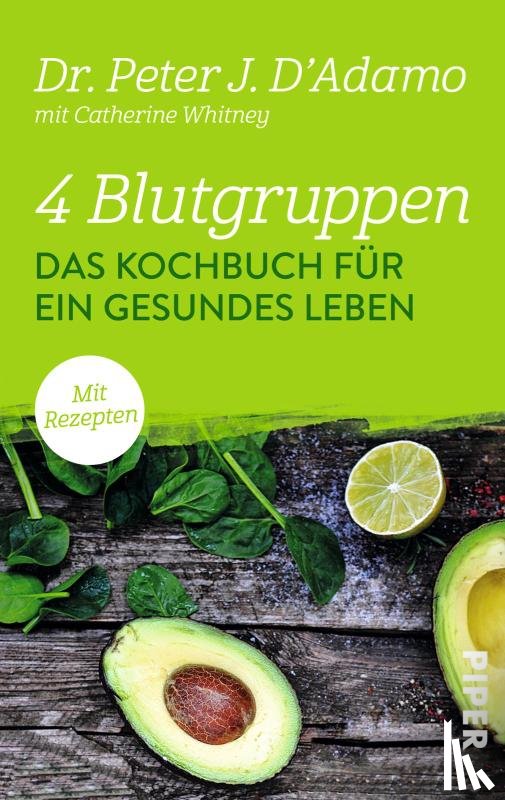 D'Adamo, Peter J. - 4 Blutgruppen - Das Kochbuch für ein gesundes Leben