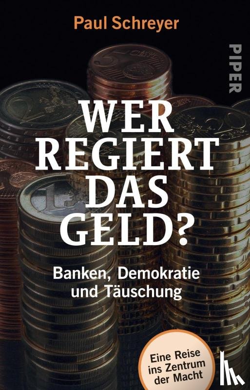 Schreyer, Paul - Wer regiert das Geld?