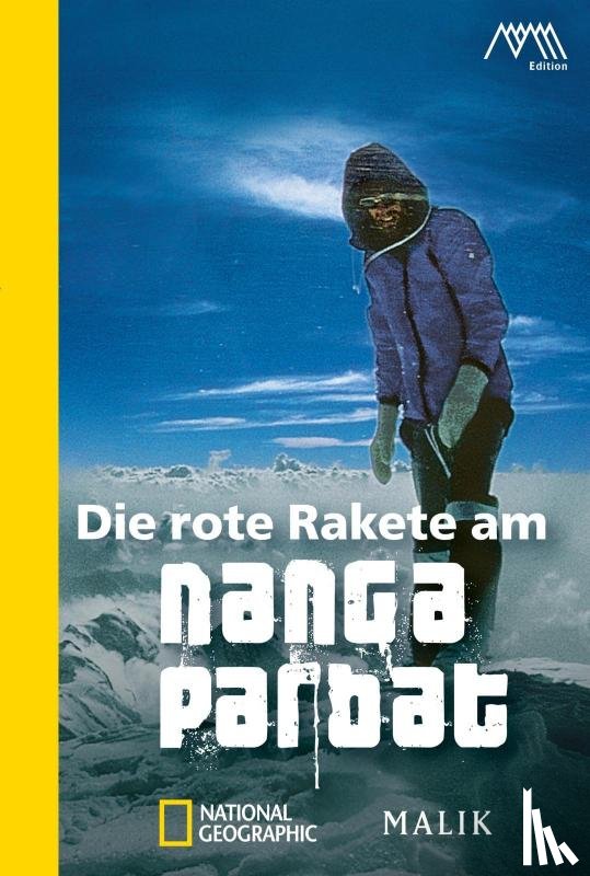 Messner, Reinhold - Die rote Rakete am Nanga Parbat