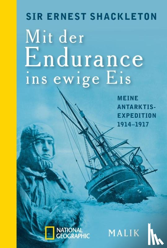 Shackleton, Ernest - Mit der Endurance ins ewige Eis