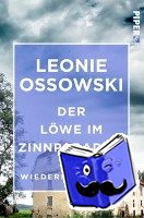 Ossowski, Leonie - Der Löwe im Zinnparadies