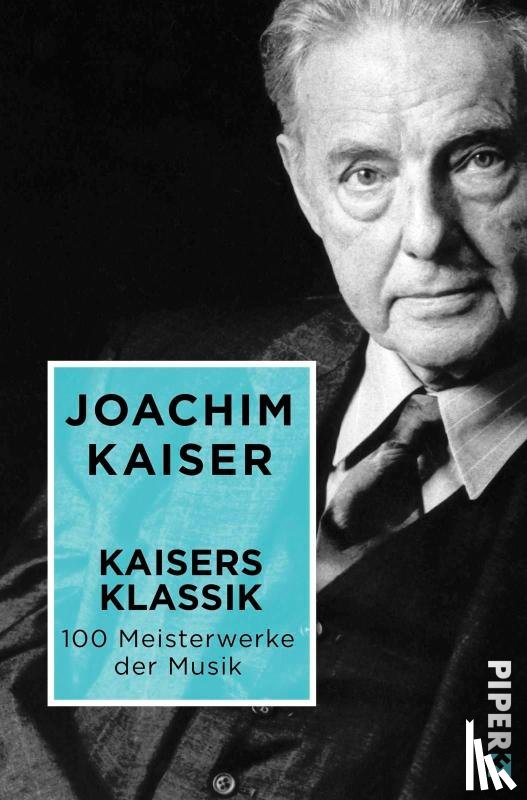 Kaiser, Joachim - Kaisers Klassik