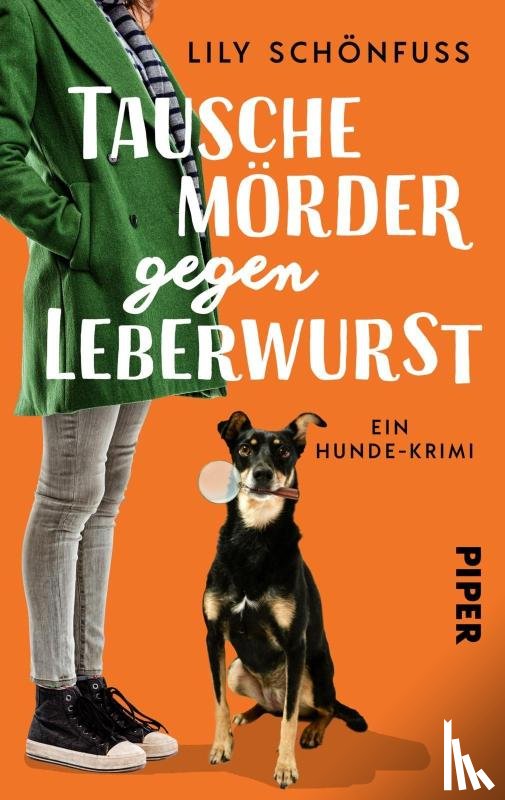 Schönfuß, Lily - Tausche Mörder gegen Leberwurst