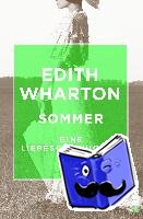 Wharton, Edith - Sommer