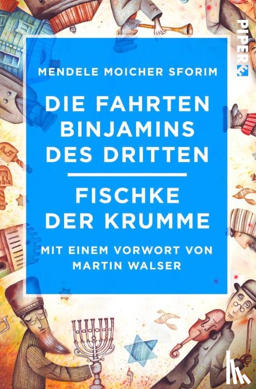 Mendele, Moicher Sforim - Die Fahrten Binjamins des Dritten / Fischke der Krumme