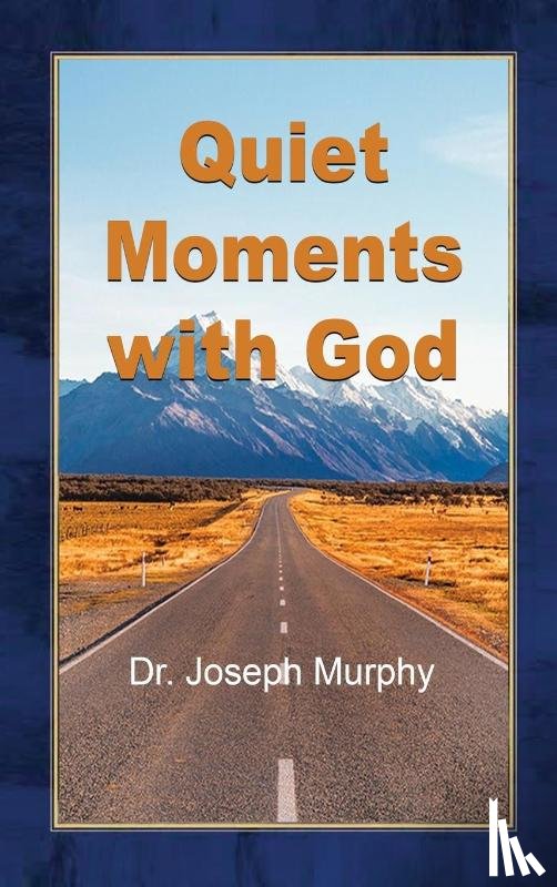 Murphy, Joseph - Quiet Moments with God