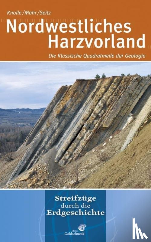Knolle, Friedhart, Mohr, Stefan, Seitz, Marion - Nordwestliches Harzvorland