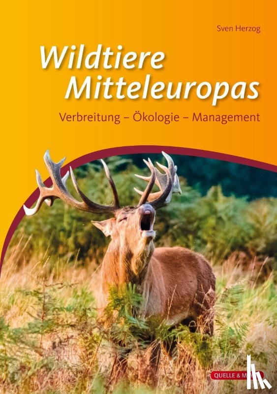 Herzog, Sven - Die Wildtiere Mitteleuropas