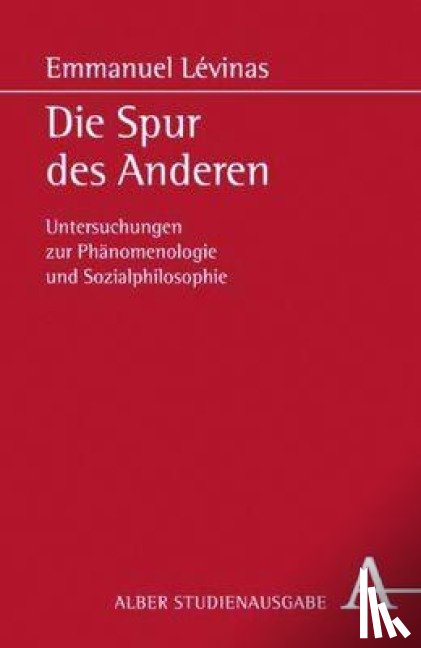 Levinas, Emmanuel - Die Spur des Anderen. Studienausgabe