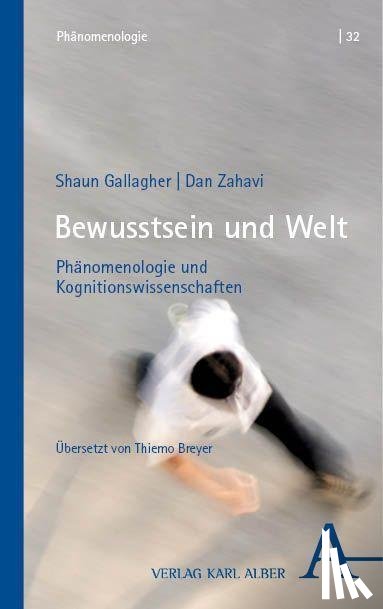 Gallagher, Shaun, Zahavi, Dan - Bewusstsein und Welt