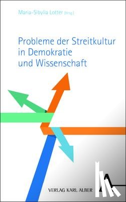 - Probleme der Streitkultur in Demokratie und Wissenschaft