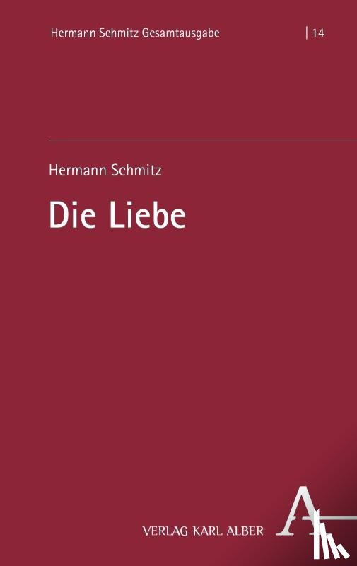 Schmitz, Hermann - Die Liebe