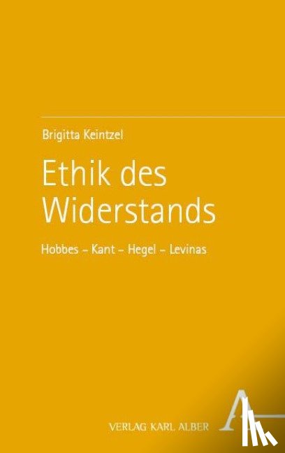 Keintzel, Brigitta - Ethik des Widerstands