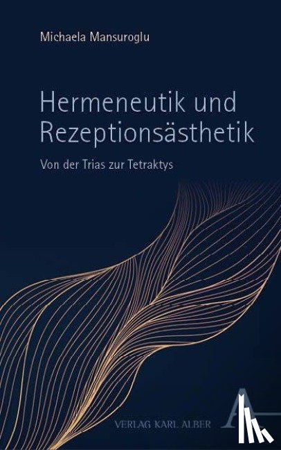 Mansuroglu, Michaela - Hermeneutik und Rezeptionsästhetik