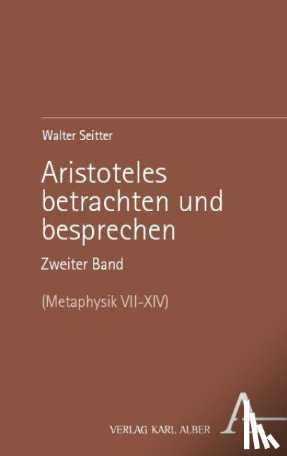 Seitter, Walter - Aristoteles betrachten und besprechen