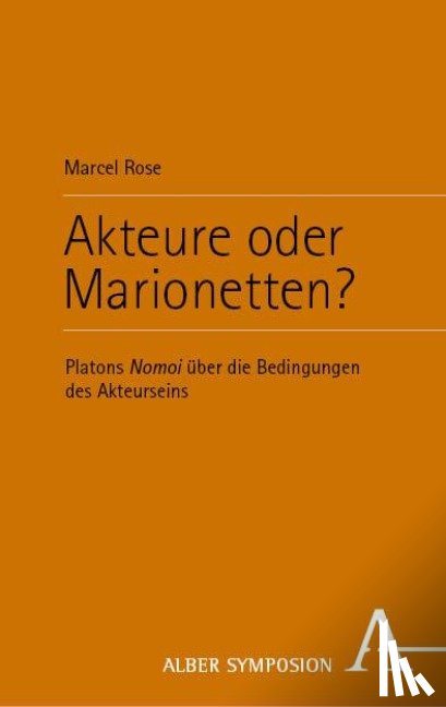 Rose, Marcel - Akteure oder Marionetten?