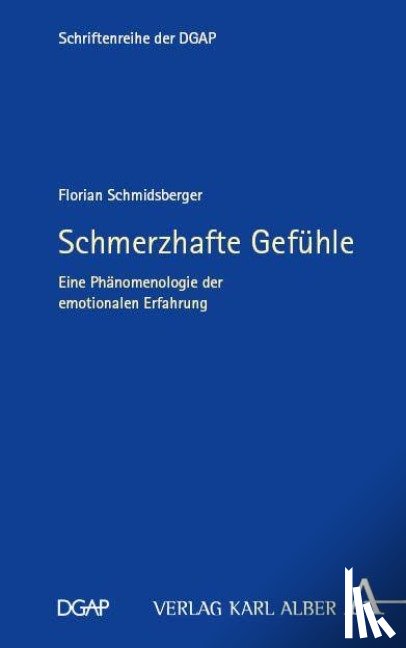 Schmidsberger, Florian - Schmerzhafte Gefühle