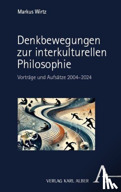 Wirtz, Markus - Denkbewegungen zur interkulturellen Philosophie