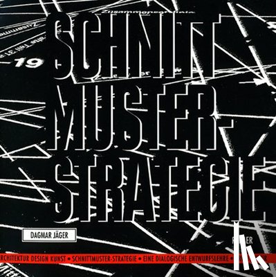 Jaeger, Dagmar - Jäger, D: Schnittmuster-Strategie