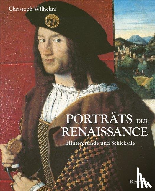 Wilhelmi, Christoph - Porträts der Renaissance