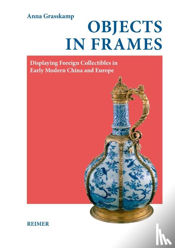 Grasskamp, Anna - Objects in Frames