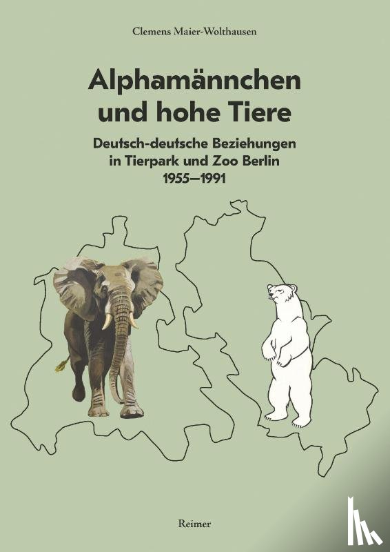 Maier-Wolthausen, Clemens - Alphamännchen und hohe Tiere