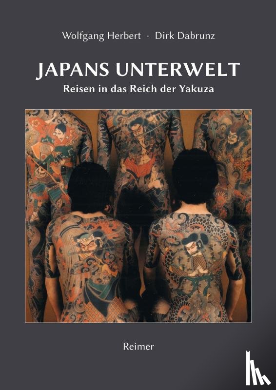 Herbert, Wolfgang, Dabrunz, Dirk - Japans Unterwelt