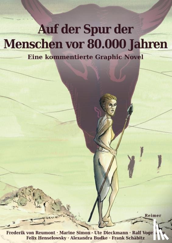 Reumont, Frederik von, Simon, Marine, Dieckmann, Ute, Vogelsang, Ralf - Auf der Spur der Menschen vor 80.000 Jahren