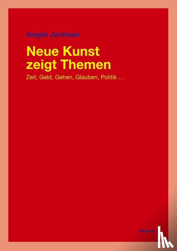 Janhsen, Angeli - Neue Kunst zeigt Themen