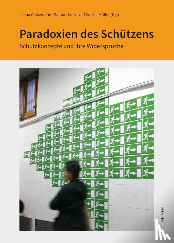 Müller, Theresa, Dreyer, Stephan, Fischer, Norbert, Gollasch, Benjamin - Paradoxien des Schützens