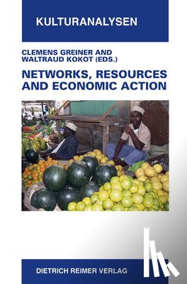 Greiner, Clemens, Kokot, Waltraud - Networks, Resources and Economic Action