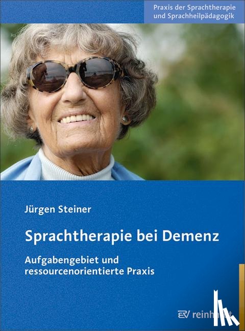 Steiner, Jürgen - Sprachtherapie bei Demenz