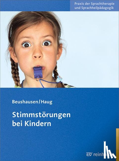 Beushausen, Ulla, Haug, Claudia - Stimmstörungen bei Kindern