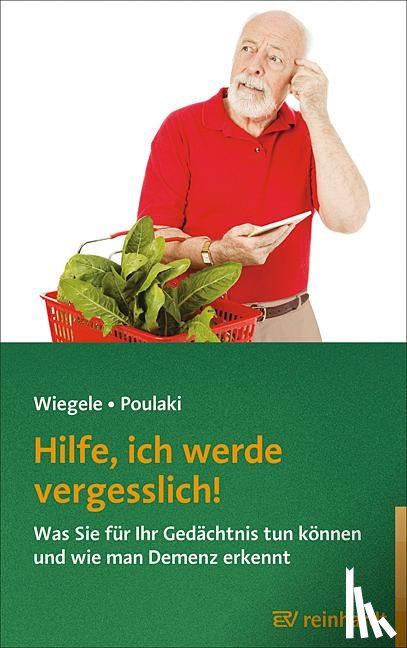 Poulaki, Sophia, Wiegele, Britta - Hilfe, ich werde vergesslich!