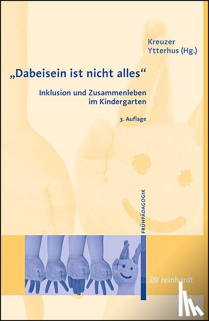  - Dabeisein ist nicht alles - Inklusion und Zusammenleben im Kindergarten