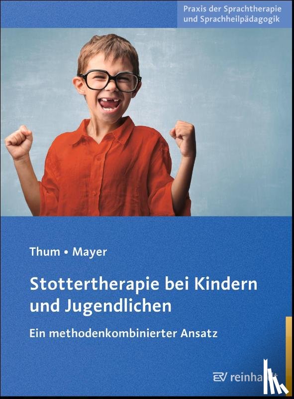 Thum, Georg, Mayer, Ingeborg - Stottertherapie bei Kindern und Jugendlichen