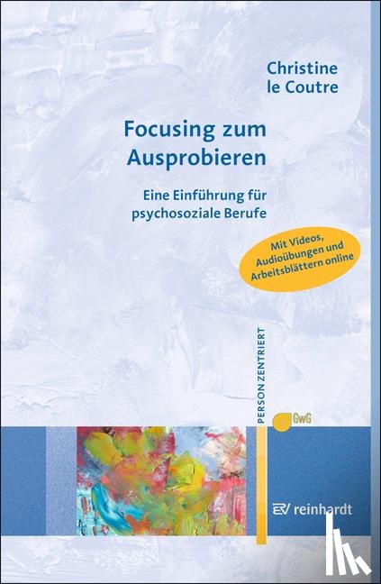 LeCoutre, Christine - Focusing zum Ausprobieren